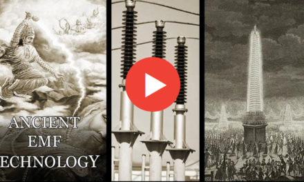 MUST HEAR: HIDDEN HISTORY: ANCIENT EMF TECHNOLOGY REVEALED