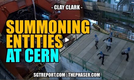 SUMMONING EVIL ENTITIES AT CERN & MORE — CLAY CLARK
