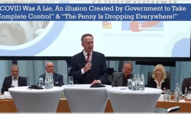 ‘COVID Was A Lie, An Illusion Created by Government to Take Complete Control’ & ‘The Penny Is Dropping Everywhere!’