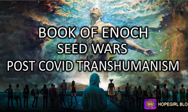What the Book of Enoch Tells us About Post Covid Transhumanism