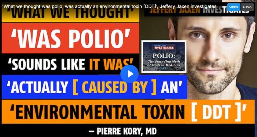‘What we thought was polio, was actually an environmental toxin [DDT]’, Jeffery Jaxen investigates