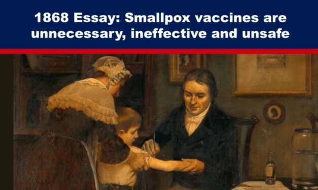 1868 Essay: Smallpox vaccines are unnecessary, ineffective and unsafe
