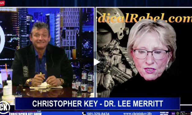 The Christopher Key show with special guest Dr. Lee Merritt, Medical Rebel