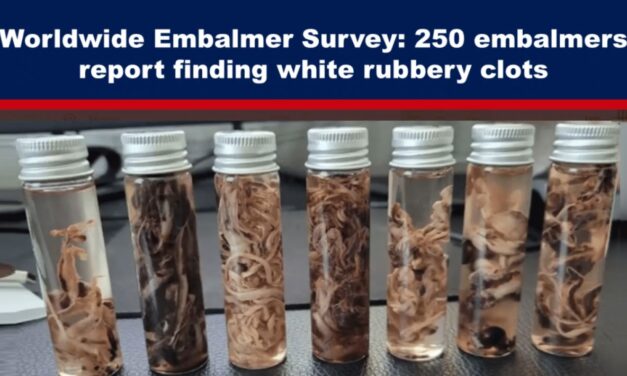 Worldwide Embalmer Survey: 250 embalmers report finding white rubbery clots