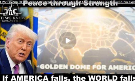 Golden DOME over AMERICA, The World FALLS if AMERICA FALLS, RFK Jr/Rubio exposing evil, PRAY!