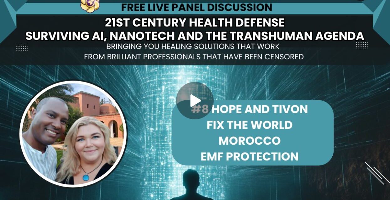 #8 Hope and Tivon Live Panel 21st Century Health Defense
