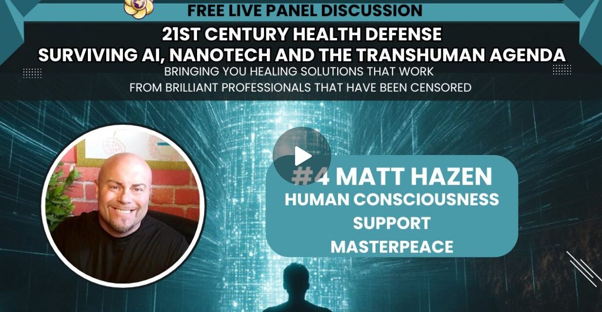 #4 Matt Hazen Live Panel 21st Century Health Defense
