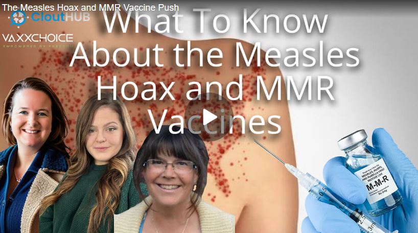 The Measles Hoax and MMR Vaccine Push