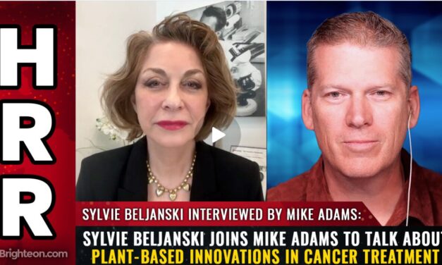 Sylvie Beljanski joins Mike Adams to talk about Plant-Based Innovations in Cancer Treatment