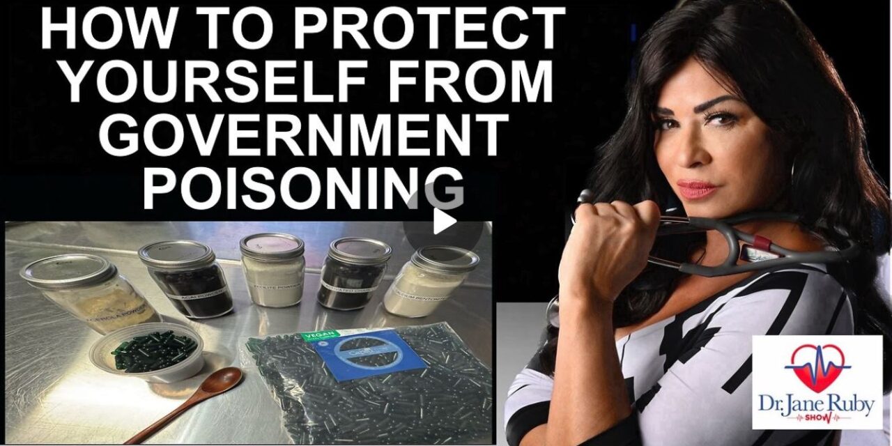 HOW TO PROTECT YOURSELF FROM GOVERNMENT POISONING