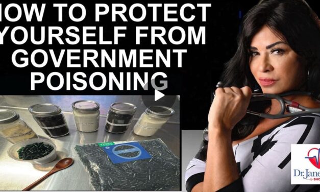 HOW TO PROTECT YOURSELF FROM GOVERNMENT POISONING