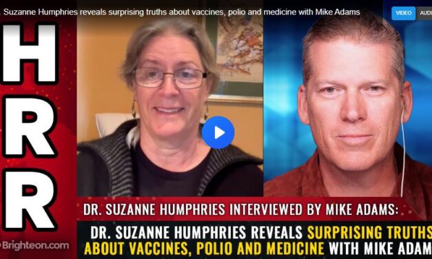 Dr. Suzanne Humphries reveals surprising truths about vaccines, polio and medicine with Mike Adams