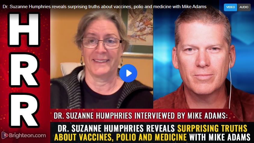 Dr. Suzanne Humphries reveals surprising truths about vaccines, polio and medicine with Mike Adams