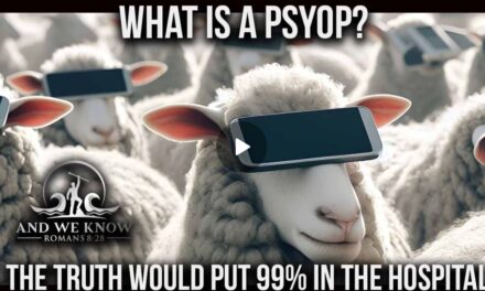 What is a PSYOP, 99% would not handle the truth, Take it down ACT! PRAY!