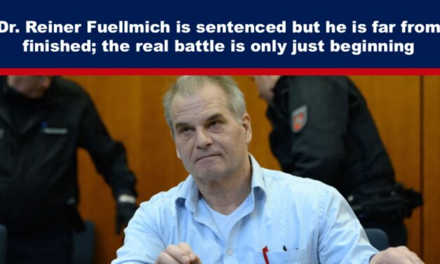 Dr. Reiner Fuellmich is sentenced but he is far from finished; the real battle is only just beginning