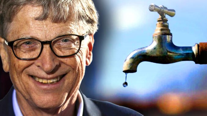 Bill Gates Quietly Seizes Total Control of U.S. Water Supply