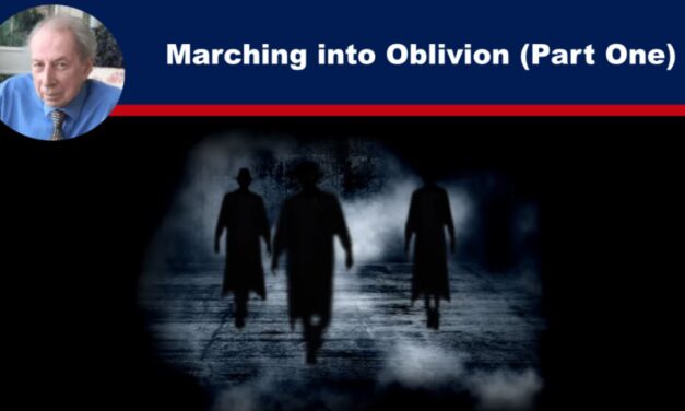 Marching into Oblivion (Part One)