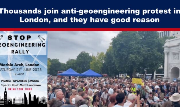 Thousands join anti-geoengineering protest in London, and they have good reason