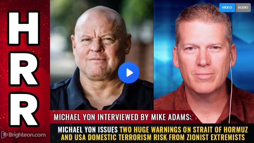 Michael Yon issues two huge warnings on Strait of Hormuz and USA domestic terrorism risk from Zionist extremists