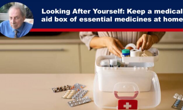 Looking After Yourself: Keep a medical aid box of essential medicines at home