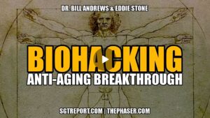 BIOHACKING: ANTI-AGING BREAKTHROUGH — Dr. Bill Andrews & Eddie Stone