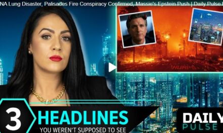 mRNA Lung Disaster, Palisades Fire Conspiracy Confirmed, Massie’s Epstein Push | Daily Pulse Ep 68
