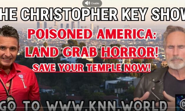 Christopher Key & David Heavener Uncover Toxic Poisoning, Land Grabs, and the Fight for Your Temple! 🚨