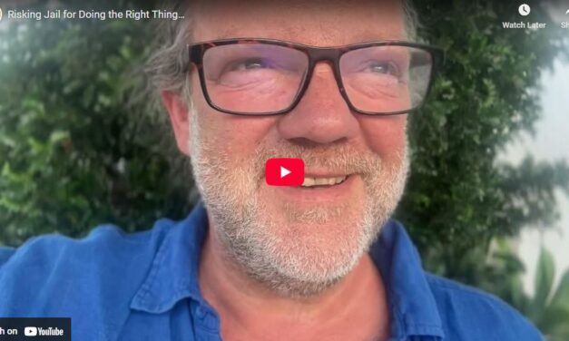 Risking Jail for Doing the Right Thing…