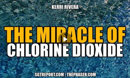 THE MIRACLE OF CHLORINE DIOXIDE — Kerri Rivera