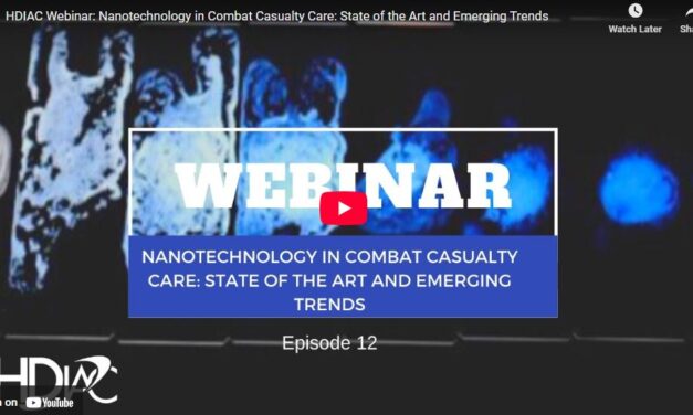 HDIAC Webinar: Nanotechnology in Combat Casualty Care: State of the Art and Emerging Trends