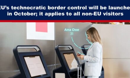 EU’s technocratic border control will be launched in October; it applies to all non-EU visitors