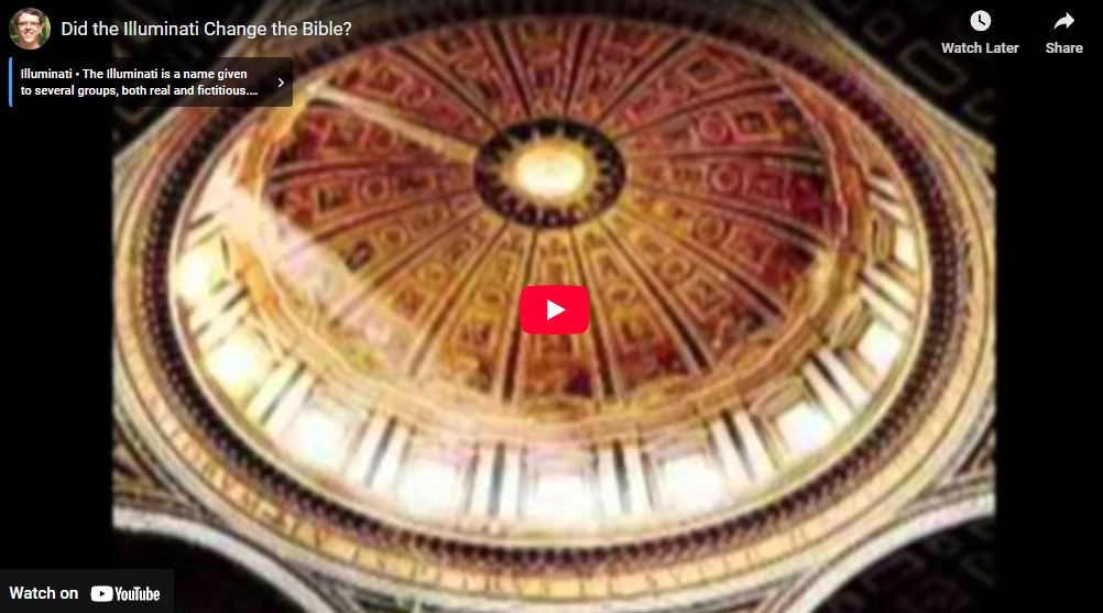Did the Illuminati Change the Bible?