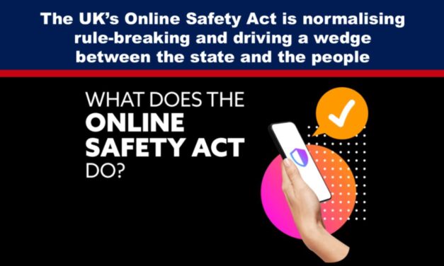 The UK’s Online Safety Act is normalising rule-breaking and driving a wedge between the state and the people