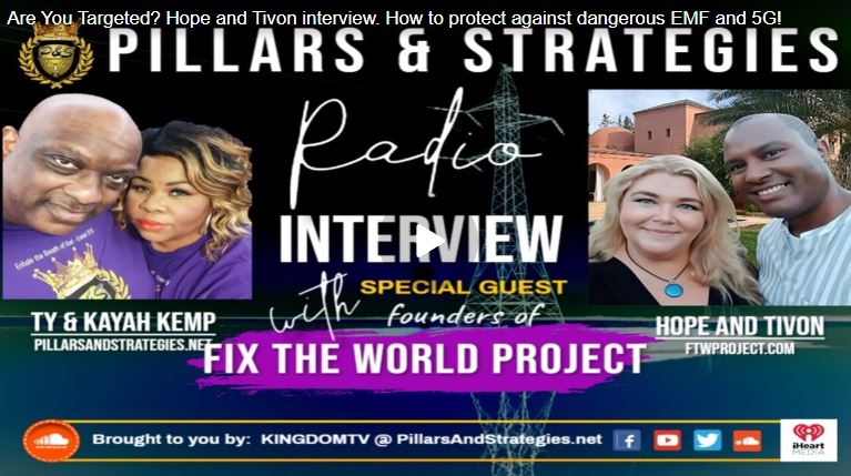 Are You Targeted? Hope and Tivon interview. How to protect against dangerous EMF and 5G!
