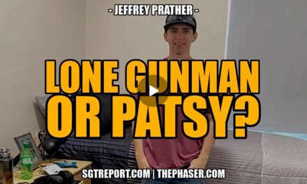 FAKED TRAGEDY, LONE GUNMAN OR PATSY? — Jeffrey Prather
