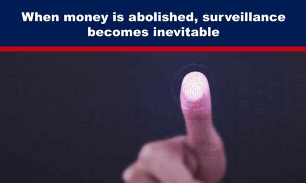 When money is abolished, surveillance becomes inevitable