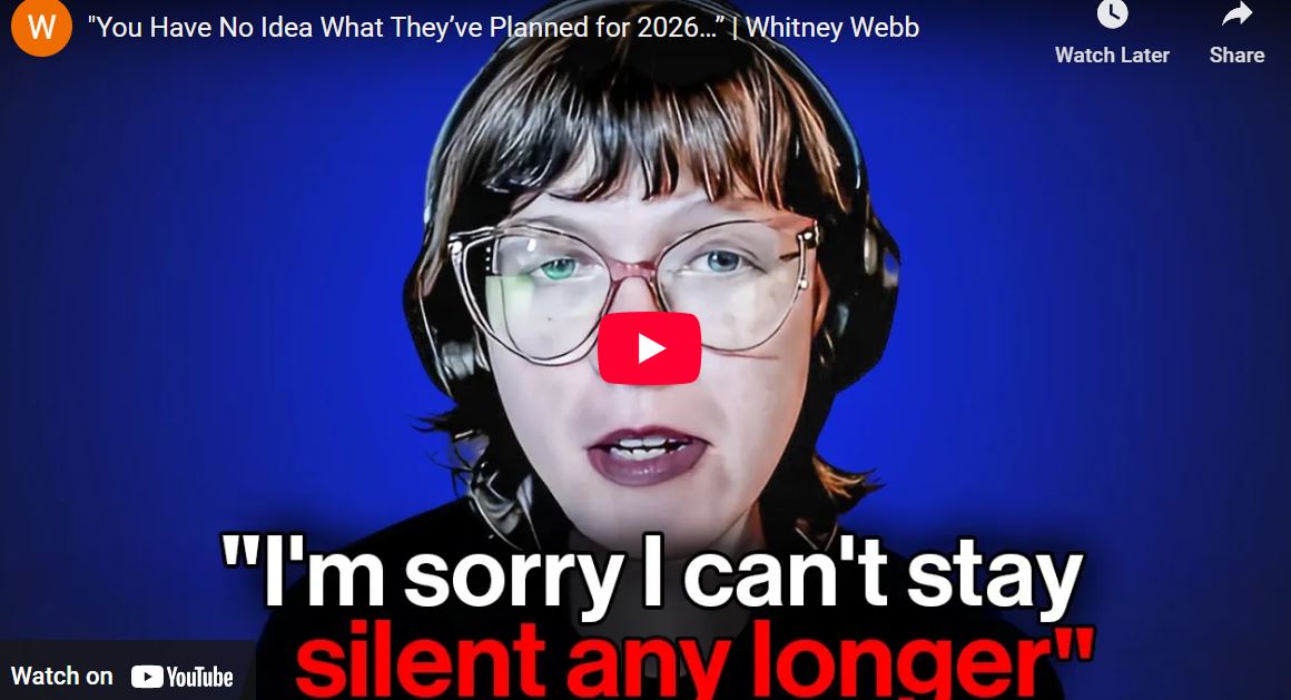 “You Have No Idea What They’ve Planned for 2026…” | Whitney Webb