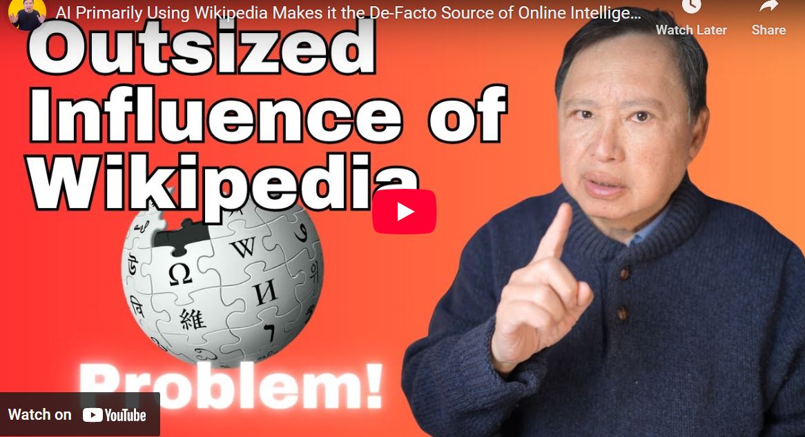 AI Primarily Using Wikipedia Makes it the De-Facto Source of Online Intelligence. Is that Good?