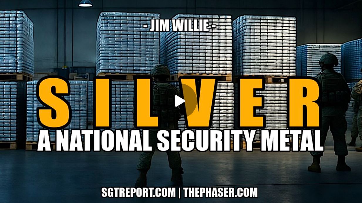 SILVER: A U.S. NATIONAL SECURITY PRECIOUS METAL — Jim Willie