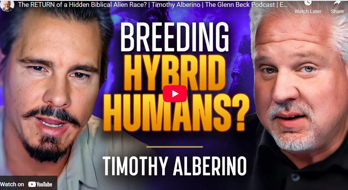 The RETURN of a Hidden Biblical Alien Race? | Timothy Alberino | The Glenn Beck Podcast | Ep 274