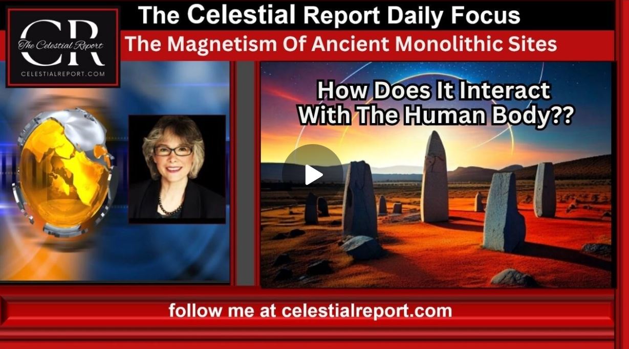 The Magnetism of Ancient Monolithic Sites- How Does It Interact With The Human Body?