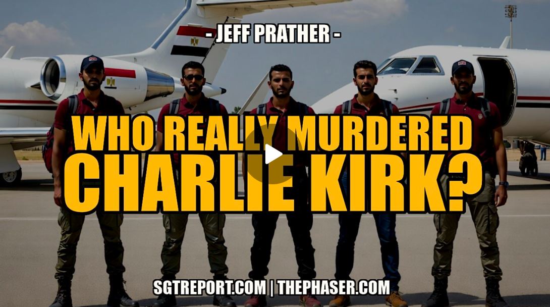WHO REALLY MURDERED CHARLIE KIRK?? — Jeffrey Prather