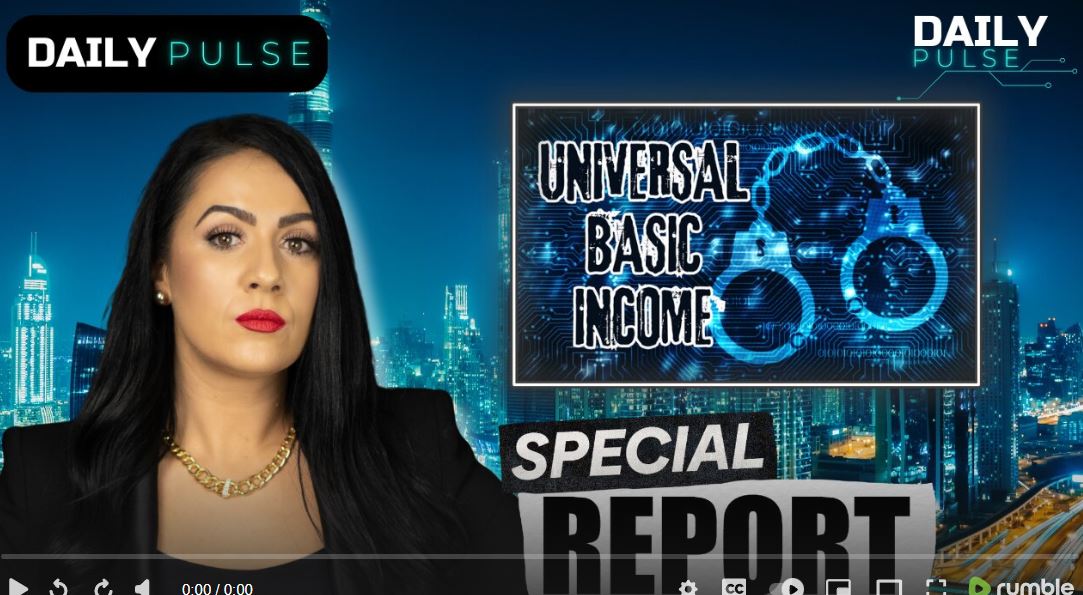 LOCKSTEP: Universal Basic Income Begins Worldwide Rollout | Daily Pulse Ep 157