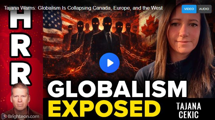 Tajana Warns: Globalism Is Collapsing Canada, Europe, and the West