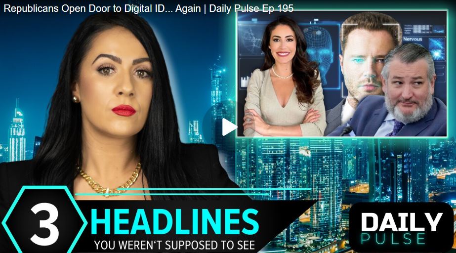 Republicans Open Door to Digital ID… Again | Daily Pulse Ep 195