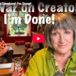 EU’s War on Creators! I’m Done!