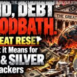 BOND, DEBT BLOODBATH: THE GREAT RESET for GOLD & SILVER STACKERS – Jim Willie