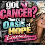 GOT CANCER? MUST HEAR: YOUR OASIS of HOPE!! — Emma Victoria Johnson